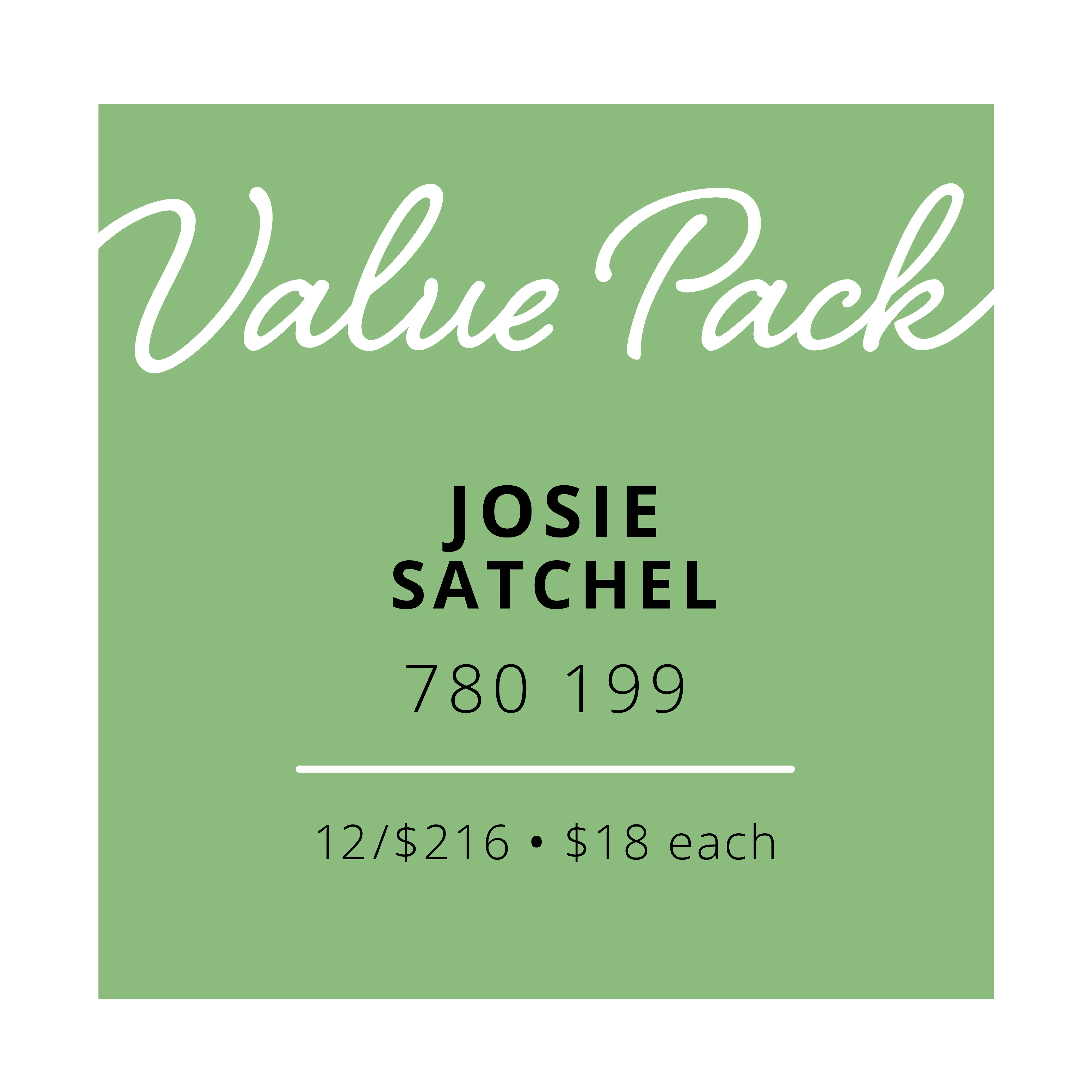 Value Pack Josie | 12/$216 (Wholesale Only)